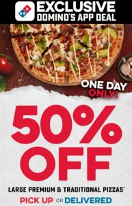 DEAL: Domino's - 50% off Large Traditional & Premium Pizzas with Domino's App (16 August 2021) 3