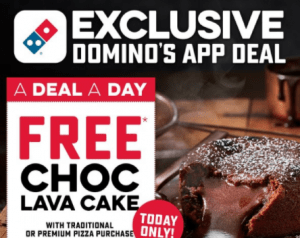 DEAL: Domino's - Free Choc Lava Cake with Traditional/Premium Pizza Purchase via Domino's App (10 December 2020) 3