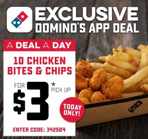 DEAL: Domino's - 10 Chicken Bites and Chips for $3 via Domino's App (16 December 2020) 3