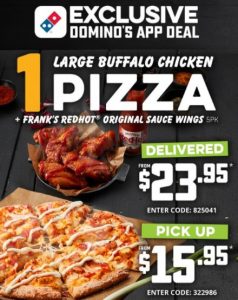 DEAL: Domino's - Large Buffalo Chicken Pizza + 5 Frank's Redhot Wings for $15.95 Pickup/$23.95 Delivered via Domino's App (until 3 March 2021) 3