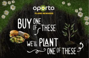 NEWS: Oporto will Plant a Tree with Every Vegan Burger, Rappa or Salad Purchased through Flame Rewards 3
