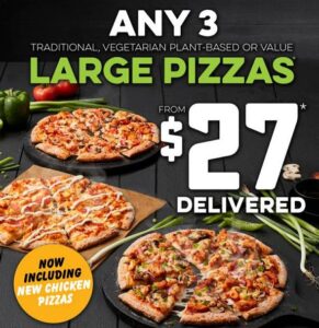 DEAL: Domino's - 3 Large Pizzas for $27 Delivered including Chicken Pizzas (until 14 March 2021) 1