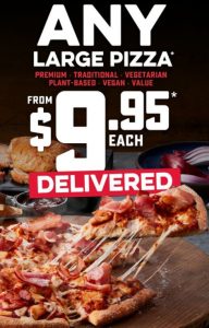 DEAL: Domino's - Any Large Pizza for $9.95 Delivered at Selected Stores (9 February 2021) 3