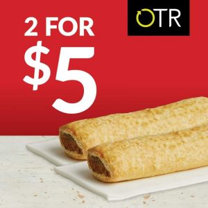 DEAL: OTR - 2 Sausage Rolls for $5 (until 27 July 2021) 5