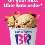 DEAL: Baskin Robbins – $5 off $20 Spend via Uber Eats (until 26 May 2024)