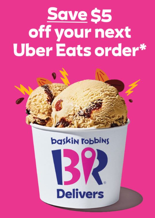 DEAL: Baskin Robbins - $5 off $20 Spend via Uber Eats 3