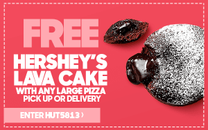 DEAL: Pizza Hut - Free Hershey's Lava Cake with Pizza, 3 Large Pizzas + 3 Sides $35.95 Delivered, 4 Large Pizzas + 4 Sides $45 Delivered 3