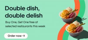 DEAL: Uber Eats Double Double Day Day - Buy 1 Get 1 Free Selected Items on Mondays-Thursdays until 30 September 2021 9