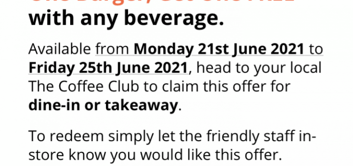 DEAL: The Coffee Club - Buy One Burger Get One Free with Any Beverage (21-25 June 2021) 7