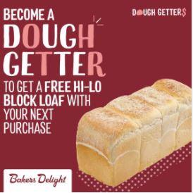 DEAL: Bakers Delight - Free Hi-Lo Block Loaf with Next Purchase on Dough Getters Loyalty Program 2