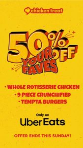 DEAL: Chicken Treat - 50% off Whole Chicken, 9 Piece Crunchified & Tempta Burgers via Uber Eats (until 25 July 2021) 12