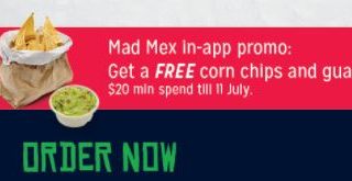 DEAL: Mad Mex - Free Corn Chips & Guac with $20 Spend via Mad Mex App (until 11 July 2021) 1