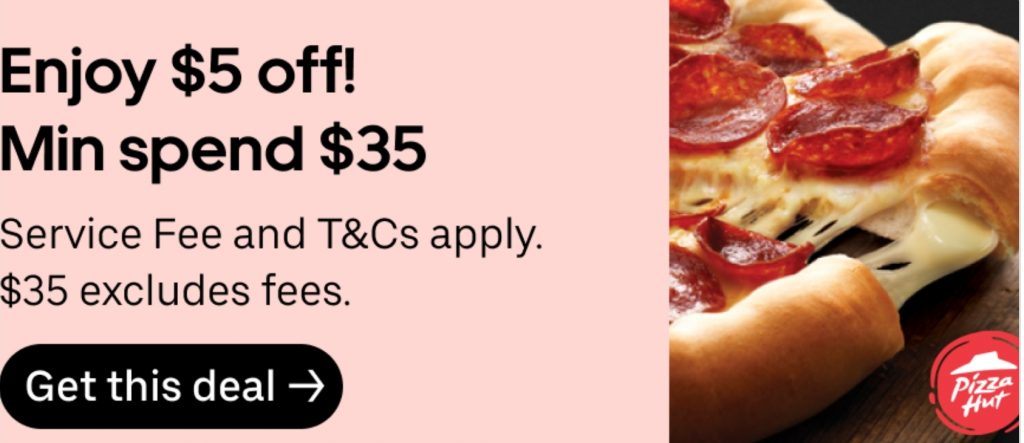 DEAL: Pizza Hut - $5 off $35 Spend via Uber Eats (until 8 August 2021 ...