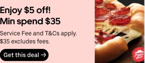 DEAL: Pizza Hut - $5 off $35 Spend via Uber Eats (until 8 August 2021) 9