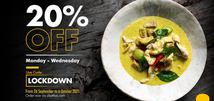 DEAL: Chat Thai - 20% off Orders on Mondays-Wednesdays until 6 October 2021 (No Min Spend Pickup/$35 Min Delivery) 1