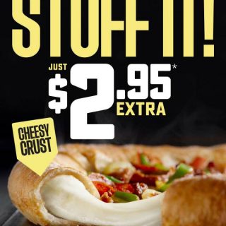 NEWS: Domino's Cheesy Crust now $2.95 Extra (was $3.45) 6