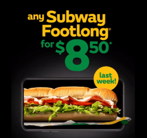 DEAL: Subway - Any Footlong for $8.50 via Subway App (until 5 December 2021) 8 DEAL: Subway - Any Footlong for $8.50 via Subway App (until 5 December 2021) 1