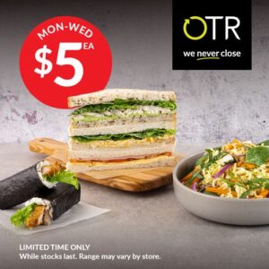 DEAL: OTR - Sandwiches, Wraps, Selected Sushi & Salads for $5 on Mondays-Wednesdays (until 29 March 2022) 2