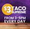 DEAL: Taco Bell - $3 Taco Supreme from 3-5pm Daily 12