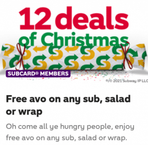 DEAL: Subway - Free Avo on Any Sub, Salad or Wrap via Subway App (10 December 2021) 8 DEAL: Subway - Free Avo on Any Sub, Salad or Wrap via Subway App (10 December 2021) 1