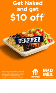 DEAL: Mad Mex - $10 Voucher with Naked Burrito Purchase via Menulog (until 23 January 2022) 12