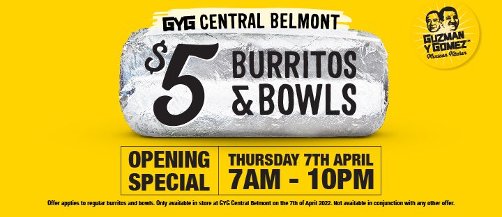 DEAL: Guzman Y Gomez Central Belmont NSW - $5 Burrito or Burrito Bowl (7 April 2022) 10