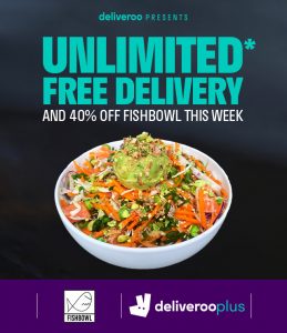 DEAL: Fishbowl - 40% off for Deliveroo Plus Members (until 24 April 2022) 7
