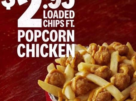 DEAL: KFC - $2.95 Loaded Chips with Popcorn Chicken (Selected Stores) 6