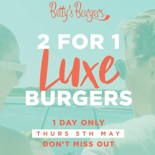DEAL: Betty's Burgers - 2 For 1 Luxe Burgers (5 May 2022) 7