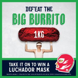 DEAL: Mad Mex - $29.90 Big Burrito with Luchador Mask (until 15 May 2022) 7