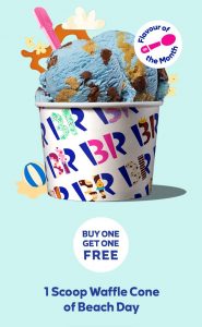 DEAL: Baskin Robbins - Buy One Get One Free Beach Day 1 Scoop Waffle Cone for Club 31 Members 4 DEAL: Baskin Robbins - Buy One Get One Free Beach Day 1 Scoop Waffle Cone for Club 31 Members 4