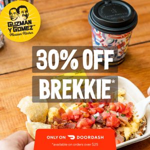 DEAL: Guzman Y Gomez - 30% off Breakfast with $25 Spend via DoorDash (until 28 August 2022) 19