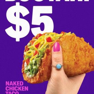 DEAL: Taco Bell - $5 Naked Chicken Taco 8