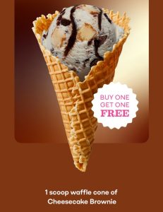 DEAL: Baskin Robbins - Buy One Get One Free Cheesecake Brownie 1 Scoop Waffle Cone for Club 31 Members 5