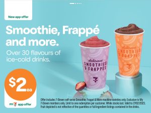 DEAL: 7-Eleven - $2 Smoothies & Frappes (until 27 February 2023) 5