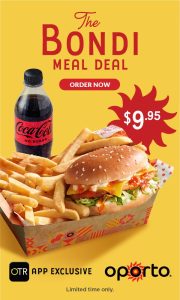 DEAL: Oporto - $9.95 Bondi Burger Meal Deal or $4.95 Bondi Burger via OTR App in South Australia 3