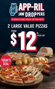 DEAL: Domino's - 2 Large Value Pizzas for $12 + Surcharge via Domino's App (25 April 2023) 3