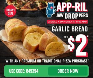 DEAL: Domino's - $2 Garlic Bread with Traditional/Premium Pizza via Domino's App (30 April 2023) 3