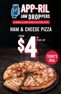 DEAL: Domino's - $4 Large Ham & Cheese Pizza via Domino's App (13 April 2023) 1