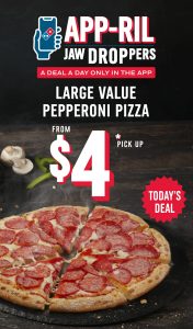 DEAL: Domino's - $4 Large Pepperoni Pizza via Domino's App (17 April 2023) 3