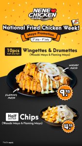 DEAL: Nene Chicken - 10 Wasabi & Flaming Mayo Wingettes & Drumettes for $9.95 & $4.95 Chips (3-9 July 2023) 6