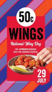DEAL: TGI Fridays - 50c Wings with Full Priced Drink Purchase for MyFriday's Members (29 July 2023 until 5pm) 4