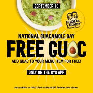 DEAL: Guzman Y Gomez - Free Guac via App (16 September 2023) 14