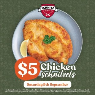 DEAL: Schnitz - $10 Schnitzel & Chips on 7-8 September 2024, $5 Chicken Schnitzel on 9 September 2024 10