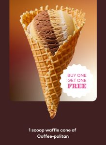 DEAL: Baskin Robbins - Buy One Get One Free Coffee-politan 1 Scoop Waffle Cone for Club 31 Members 7