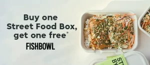 DEAL: Fishbowl - Buy One Get One Free Street Food Boxes via Menulog (until 10 December 2023) 9