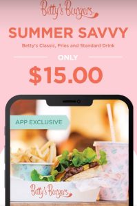 DEAL: Betty's Burgers - $15 Betty's Classic, Fries and Standard Drink via App (until 31 January 2024) 7