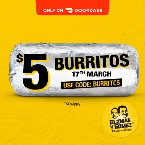 DEAL: Guzman Y Gomez - $5 Burrito via DoorDash (17 March 2024) 32