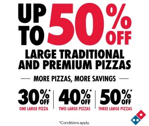 DEAL: Domino's - 30% off 1 Traditional/Premium Pizza, 40% off 2 Pizzas, 30% off 3 Pizzas (30 March 2024) 3