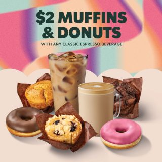DEAL: Starbucks - $2 Muffin or Donut with Any Classic Espresso Beverage (until 31 March 2024) 1